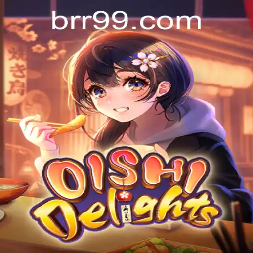 Descubra o Fascinante Mundo de OishiDelights no BRR.BET